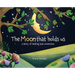 The Moon That Holds Us: A Story of Healing and Connection