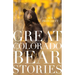Great Colorado Bear Stories