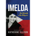 Imelda: Steel Butterfly of the Philippines, 3rd Edition