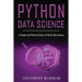 Python Data Science: A Simple and Effective Guide to Python Data Science