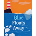 Blue Floats Away