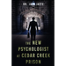 The New Psychologist at Cedar Creek Prison