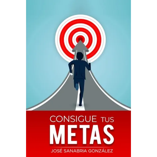 Consigue Tus Metas