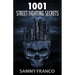 1001 Street Fighting Secrets: The Complete Book of Self-Defense