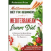 Mediterranean Diet For Beginners: MEDITERRANEAN LOVERS DIET - A Delicious Yet Quick & Easy Plant Based Diet Cookbook For Beginners