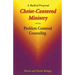 Christ-Centered Ministry versus Problem-Centered Counseling: A Radical Proposal