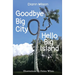 Goodbye Big City, Hello Big Island