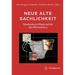 Neue Alte Sachlichkeit: Studienbuch Materialitat Des Mittelalters