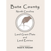 Bute County, North Carolina Land Grant Plats and Land Entries