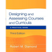 Designing and Assessing Courses and Curricula: A Practical Guide