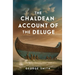The Chaldean Account of the Deluge