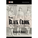 The Black Crook: The 1866 Musical Extravaganza: Complete Libretto