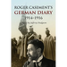 Roger Casement's German Diary, 1914-1916: Including 'A Last Page' and associated correspondence