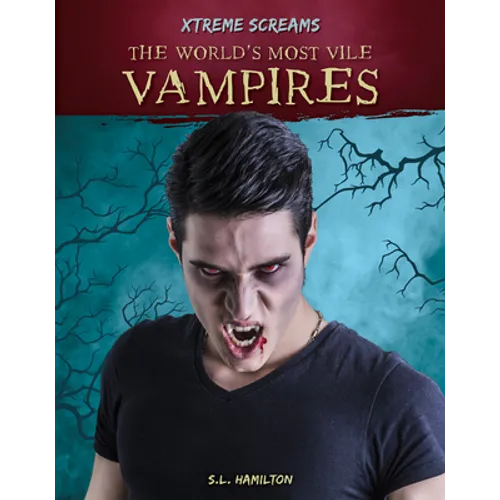 World's Most Vile Vampires