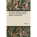 The Rules of Rugby Football as Framed by The International Rugby Football Board