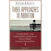 Three Approaches to Abortion: A Thoughtful and Compassionate Guide to Today's Most Controversial Issue