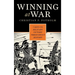 Winning at War: Seven Keys to Military Victory throughout History