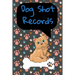 Dog Shot Records: Keep Track Of Annual Vet Visits and Immunizations