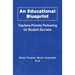 An Educational Blueprint: Teachers-Parents Partnering for Student Success
