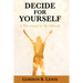 Decide for Yourself