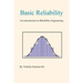 Basic Reliability: An Introduction to Reliability Engineering