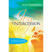 The Joy of Intercession Study Guide: Becoming a Happy Intercessor
