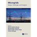 Microgrids: Design, Challenges, and Prospects