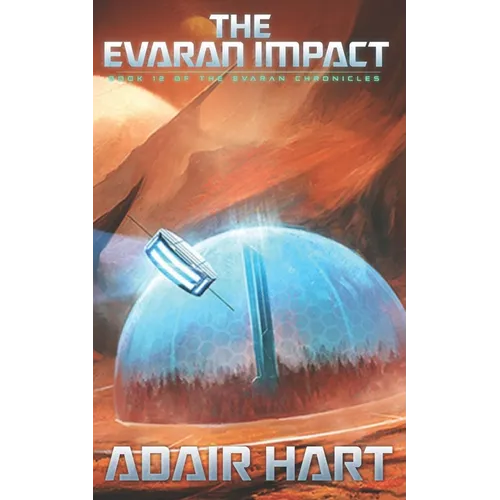 The Evaran Impact: Book 12 of The Evaran Chronicles
