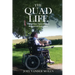 The Quad Life: Unexpected Times Abound, Reliance on God a Must