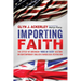 Importing Faith: The Effect of American Word of Faith Culture on Contemporary English Evangelical Revivalism