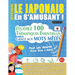 Apprendre Le Japonais En s'Amusant - Pour Les Adultes: Niveau Facile À Avancé - Étudiez 100 Thématiques Essentielles Grâce Aux Mots Mêlés - Vol.1