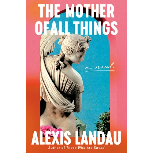 The Mother of All Things