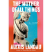 The Mother of All Things