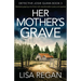 Her Mother's Grave: Absolutely gripping crime fiction with unputdownable mystery and suspense