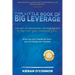 The Little Book of Big Leverage