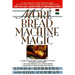 More Bread Machine Magic