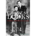 Chinese Looks: Fashion, Performance, Race