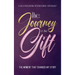 The Journey is the Gift: The Moment that Changed My Story