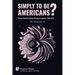 Simply to Be Americans? Literary Radicals Confront Monopoly Capitalism, 1885-1938