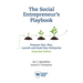 The Social Entrepreneur's Playbook, Expanded Edition: Pressure Test, Plan, Launch and Scale Your Social Enterprise