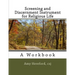 Screening and Discernment Instrument for Religious Life: A Workbook