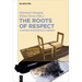 The Roots of Respect: A Historic-Philosophical Itinerary
