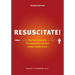 Resuscitate!: How Your Community Can Improve Survival from Sudden Cardiac Arrest