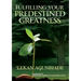 Fulfilling Your Predestined Greatness