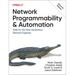 Network Programmability and Automation: Skills for the Next-Generation Network Engineer