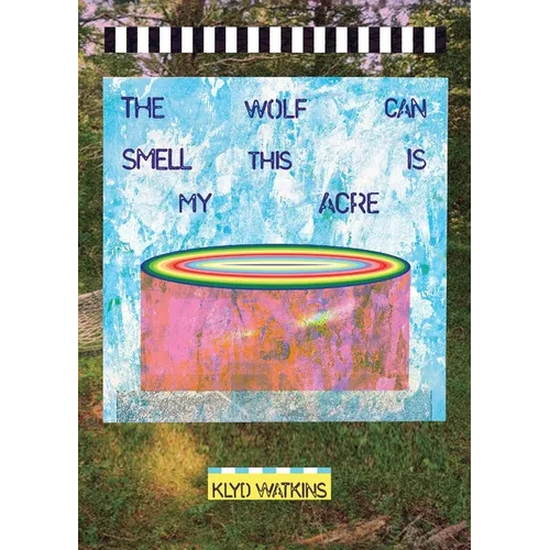 The Wolf Can Smell This is My Acre