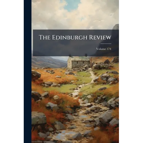 The Edinburgh Review; Volume 174