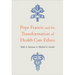 Pope Francis and the Transformation of Health Care Ethics