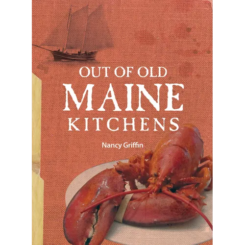 Out of Old Maine Kitchens