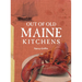 Out of Old Maine Kitchens